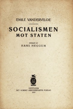 Émile Vandervelde: Socialismen mot staten