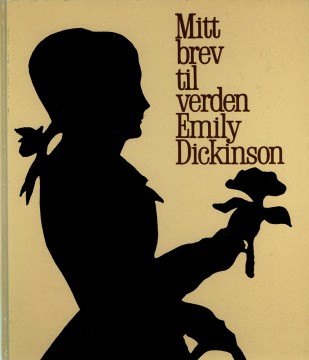 Emily Dickinson: Mitt brev til verden