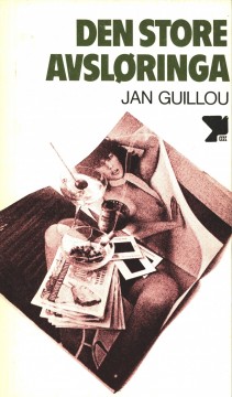Jan Guillou: Den store avsløringa