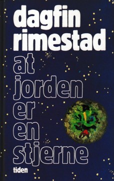 Dagfin Rimestad: At jorden er en stjerne
