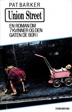 Pat Barker: Union Street