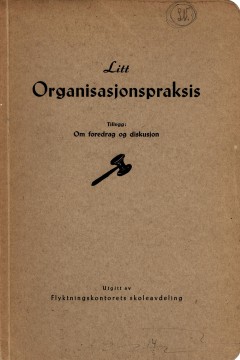Einar Gerhardsen: Litt organisasjonspraksis