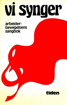 Einar Linderud (red): Vi synger - Arbeiderbevegelsens sangbok