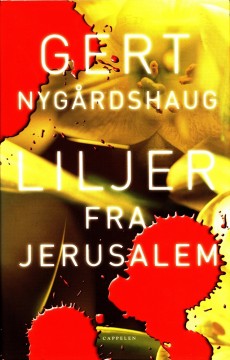 Gert Nygårdshaug: Liljer fra Jerusalem