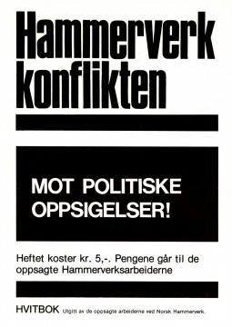 Hammerverkkonflikten - Mot politiske oppsigelser!