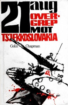 Colin Chapman: 21. august - Overgrep mot Tsjekkoslovakia