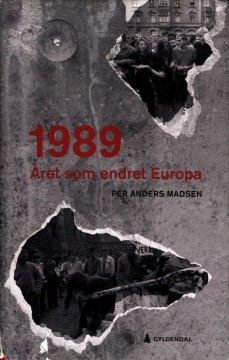 Per Anders Madsen: 1989 - Året som endret Europa