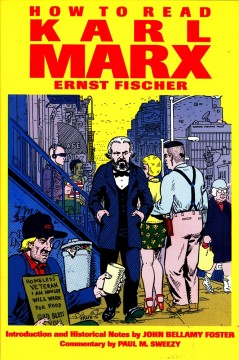 Ernst Fischer: How to Read Karl Marx
